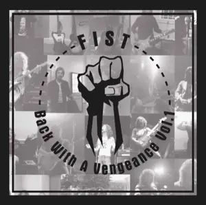 Fist - Back With A Vengeance Vol.1