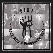 Fist - Back With A Vengeance Vol.1
