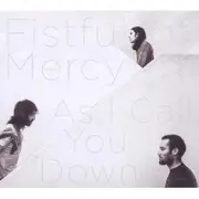 LP - Fistful of Mercy - As I Call You Down - =BEN HARPER, DHANI HARRISON & JOSEPH ARTHUR