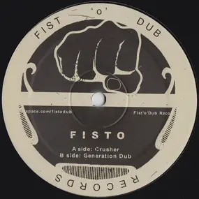 Fisto - Crusher / Generation Dub