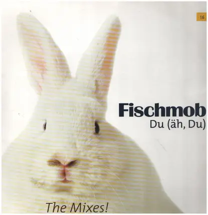 Fischmob - Du (Äh, Du) The Mixes