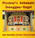 LP - Fischer - Bekannte Toboggan-Orgel