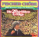 LP - Fischer Chöre - 1000 Stimmen Singen Für Millionen - Die 20 Größten Erfolge