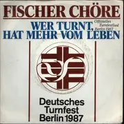 7inch Vinyl Single - Fischer Chöre - Wer Turnt, Hat Mehr Vom Leben