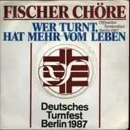Fischer Chöre - Wer Turnt, Hat Mehr Vom Leben