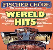 Fischer Chöre - Wereld Hits