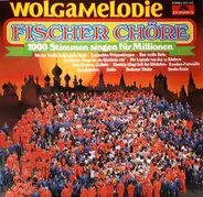 Fischer Chöre - Wolgamelodie