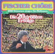LP - Fischer Chöre - Die 20 Größten Erfolge