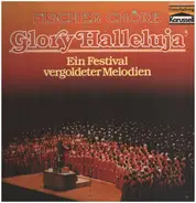 Fischer Chöre - Glory Halleluja