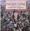 LP - Fischer Chöre - Lasst uns singen!