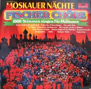 LP - Fischer Chöre - Moskauer Nächte