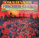 LP - Fischer Chöre - Moskauer Nächte