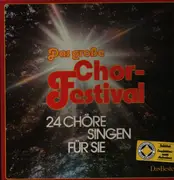 LP - Fischer Chöre, Montanara Chor, Der Starletz Chor, a.o - Das Große Chor-Festival - 24 Chöre Singen Für Sie - Hardcover Box + Booklet