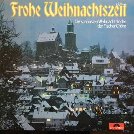 Fischer Chöre - Frohe Weihnachtszeit