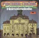 7inch Vinyl Single - Fischer Chöre - Heimatmelodie