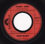 7inch Vinyl Single - Fischer Chöre - Heimatmelodie