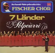 Fischer Chor - 7 Länder Potpourri