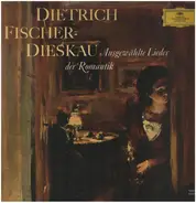 Fischer-Dieskau - Ausgewählte Lieder der Romantik