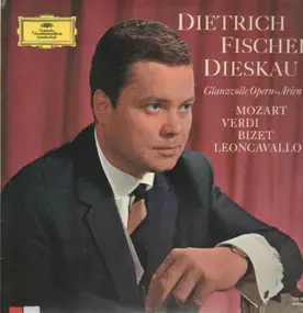 Dietrich Fischer-Dieskau - Glanzvolle Opern-Arien