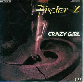 Fischer-Z - Crazy Girl