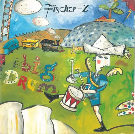 Fischer-Z - Big Drum