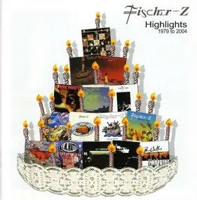 Fischer-Z - Highlights 1979-2004