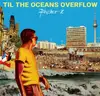 LP - Fischer-Z - Til The Oceans Overflow