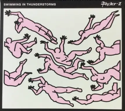Fischer-Z - Swimming In Thunderstorms