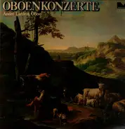 Fischer, Vivaldi, Albinoni - Oboenkonzerte