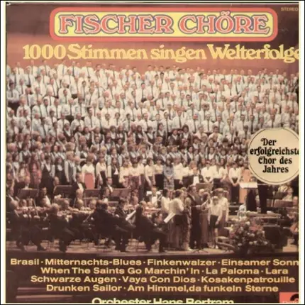 Fischer Chöre / Orchester Hans Bertram - 1000 Stimmen Singen Welterfolge