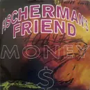 7inch Vinyl Single - Fischerman's Friend - Money $