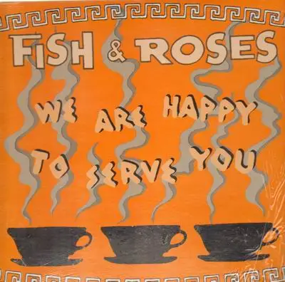 Fish & Roses - We Are Happy to Serve You