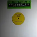 12inch Vinyl Single - Fish & Chips - All About Eve (I Wanna Know) Remixes