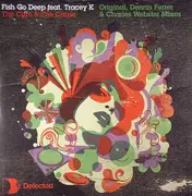 12inch Vinyl Single - Fish Go Deep Feat. Tracey Kelliher - The Cure & The Cause (Original, Dennis Ferrer, Charles Webster Mixes)