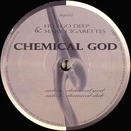 Fish Go Deep & Mary Cigarettes - Chemical God