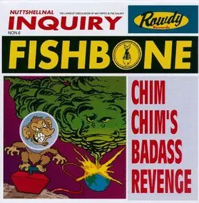 Fishbone - Chim Chim's Badass Revenge