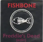 Fishbone - Freddie's Dead (Edit)
