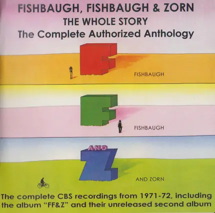 Fishbaugh, Fishbaugh & Zorn - Fishbaugh, Fishbaugh And Zorn - The Whole Story - The Complete Authorized Anthology