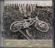 Fishbelly Black - Crusader