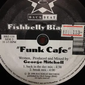 Fishbelly Black - Funk Cafe / Grapevine