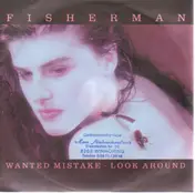 Fisherman - Wanted Mistake / Look Around