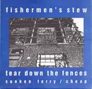 7inch Vinyl Single - Fishermen's Stew - Tear Down The Fences