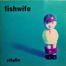 CD - Fishwife - Ritalin
