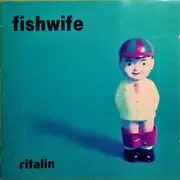 CD - Fishwife - Ritalin