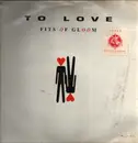 12inch Vinyl Single - Fits Of Gloom - To Love