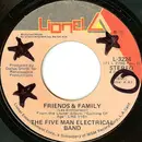 7inch Vinyl Single - Five Man Electrical Band - Friends & Family