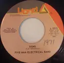 7inch Vinyl Single - Five Man Electrical Band - Signs