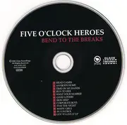 CD - Five O'Clock Heroes - Bend To The Breaks