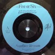 7inch Vinyl Single - Five Or Six - Another Reason