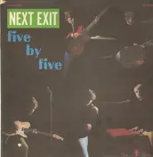 Five By Five - Next Exit